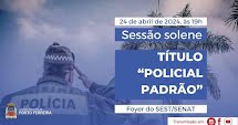 Câmara de Porto Ferreira entregará os Títulos de “Policial Padrão” na próxima quarta 24 de abril 