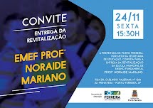 Prefeitura entrega obras de revitalização da EMEF Noraide Mariano nesta sexta-feira