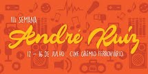 Semana Cultural André Ruiz começa nesta quarta-feira; veja a programação completa