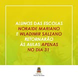 Alunos das escolas Noraide Mariano e Wladimir Salzano retornarão às aulas apenas no dia 31