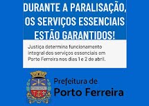 Prefeitura de Porto Ferreira reforça empenho com a população durante paralisação nos dias 1º e 2/04