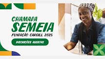 Fundação Cargill abre inscrições para Chamada Semeia 2025 vão até o dia 18 de abril