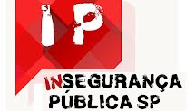 Insegurança pública no estado de SP; carência de efetivo favorece a criminalidade