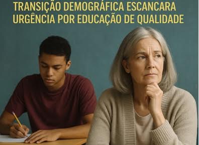Transição demográfica pode revolucionar a educação! Última chance para a educação e o futuro do país
