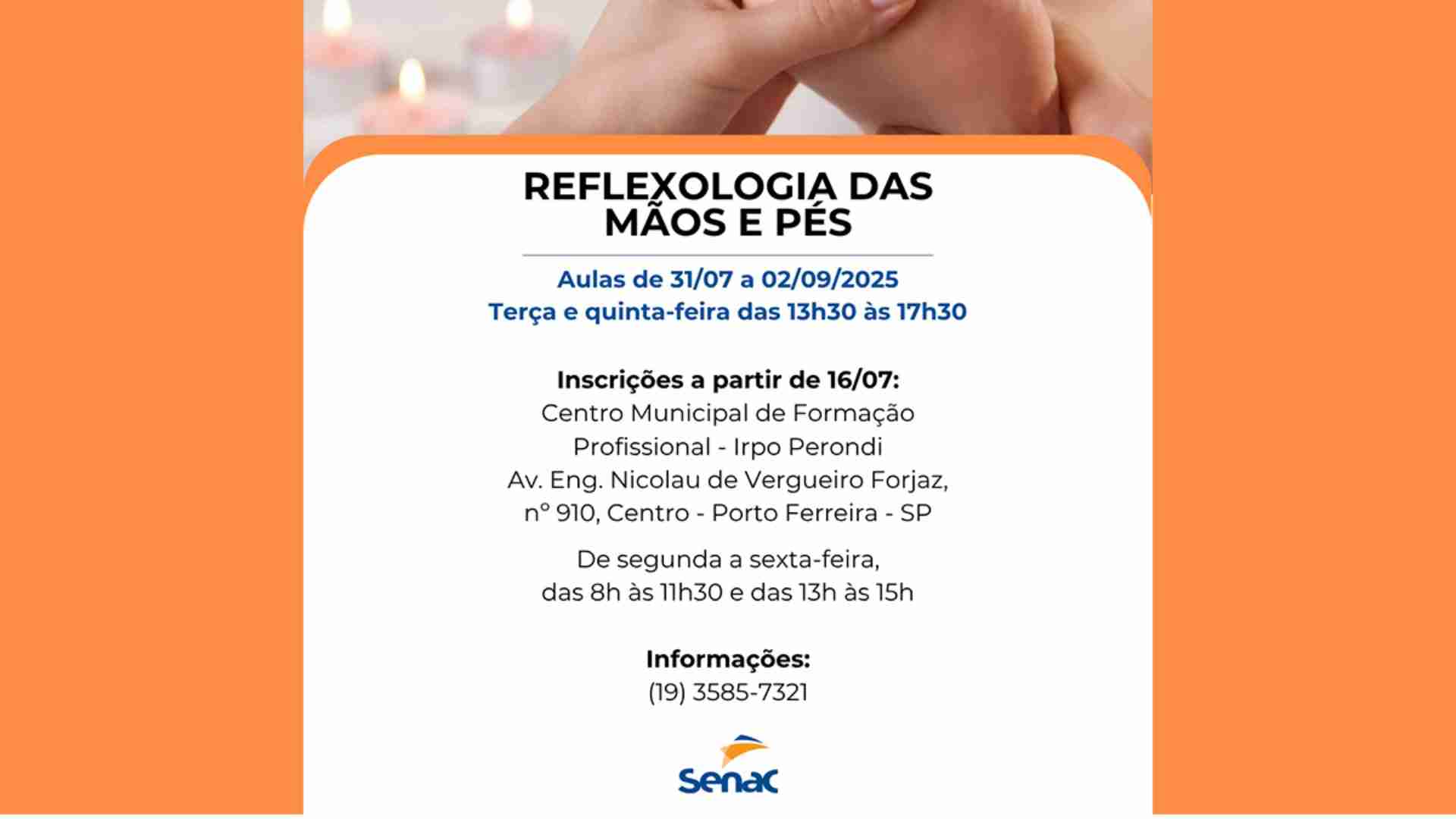 Prefeitura de Porto Ferreira e Senac abrem inscrições para o curso gratuito de Reflexologia das Mãos e Pés na próxima quarta (16.07)