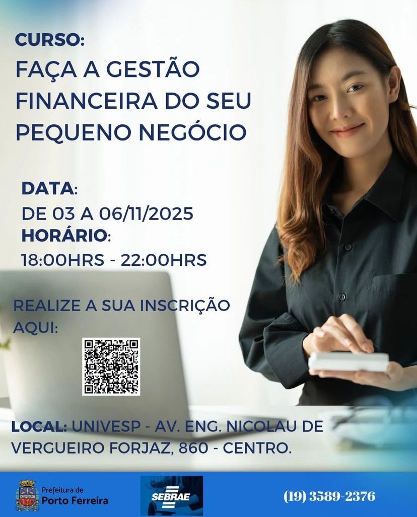 Sebrae e Prefeitura de Porto Ferreira oferecem curso gratuito de gestão financeira para pequenos negócios