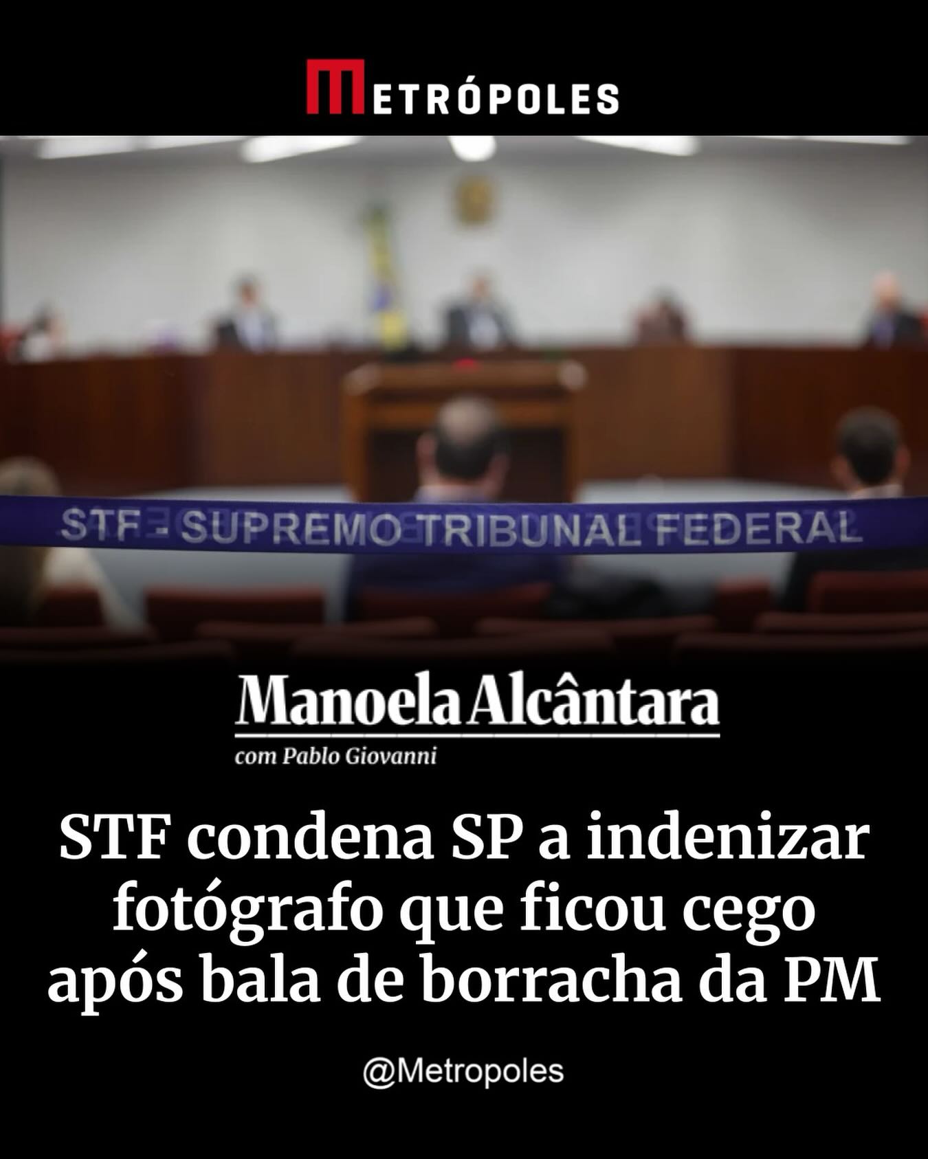 STF condena o governo do Estado de SP a indenizar fotógrafo ferido pela PM paulista em 2013