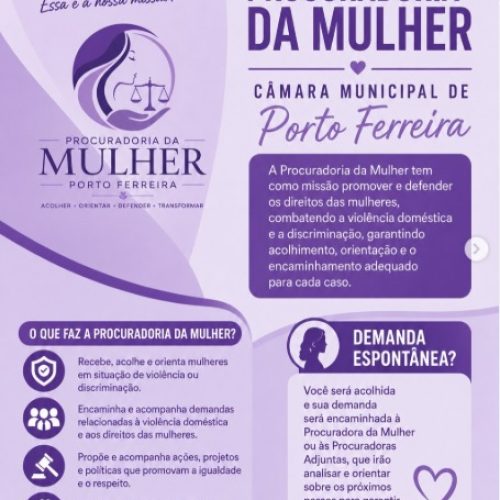 Procuradoria da Mulher reforça acolhimento e apoio às mulheres em Porto Ferreira