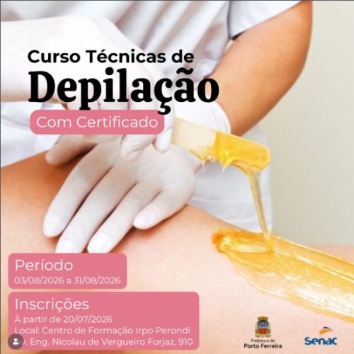 Curso gratuito de técnicas de depilação abre inscrições em Porto Ferreira