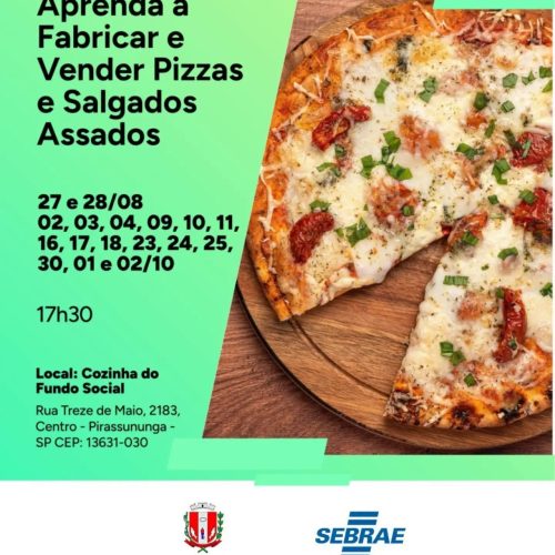 Pirassununga oferece curso gratuito de fabricação de pizzas e salgados assados