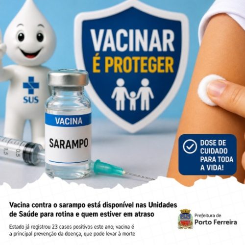 São Paulo registra 23 casos de sarampo em 2026; Porto Ferreira reforça vacinação