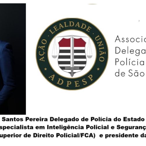 Associação dos Delegados de Polícia do Estado de SP (ADPESP) se manifesta sobre caso de prisão ilegal envolvendo a Polícia Militar
