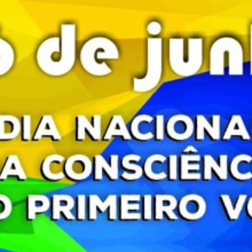 26 de junho Dia Nacional da Consciência do 1º Voto
