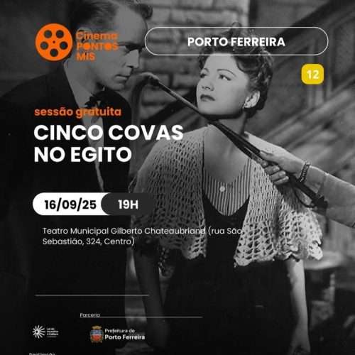 Projeto Pontos MIS exibe clássico “Cinco Covas no Egito” em Porto Ferreira