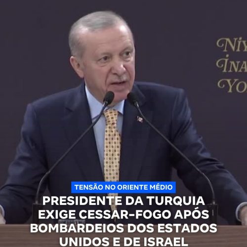 Erdogan condena ataques de EUA e Israel ao Irã e alerta para risco global