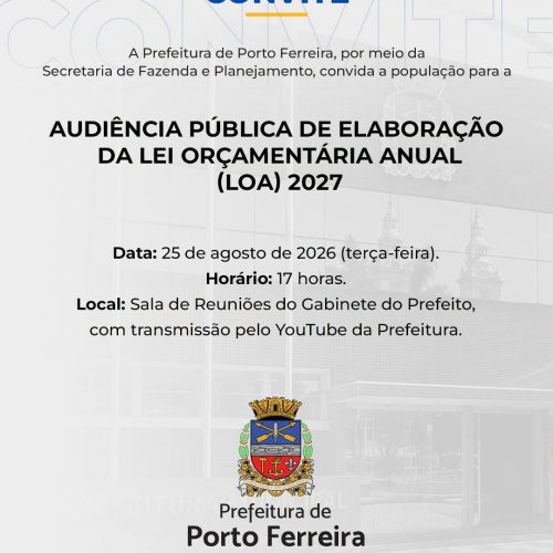 Porto Ferreira realiza audiência pública para discutir a LOA 2027