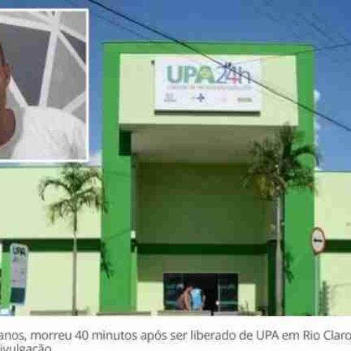 Morte em Rio Claro: homem, de 37 anos, morreu 40 minutos após sair de UPA