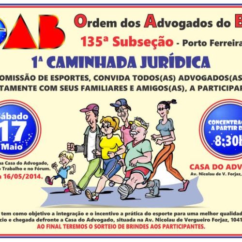I Caminhada Jurídica da OAB Porto Ferreira acontece sábado, 17