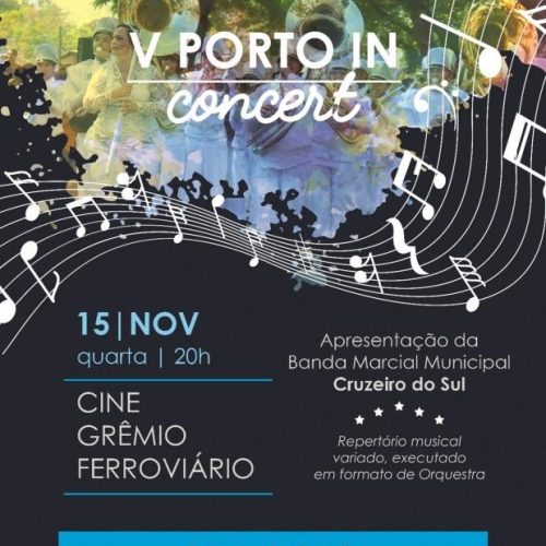 V Porto in Concert traz apresentação da Banda Cruzeiro do Sul no feriado da República