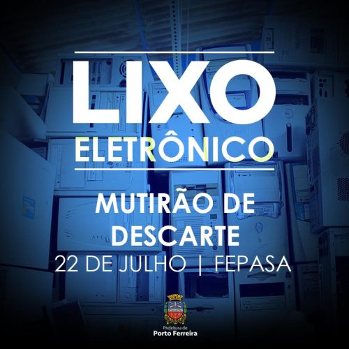 Divisão de Meio Ambiente realiza novo mutirão de lixo eletrônico no sábado