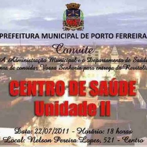 Inauguração do Centro de Saúde – Unidade II