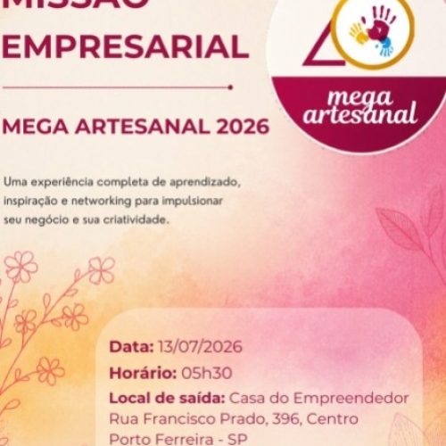 Missão empresarial levará artesãos de Porto Ferreira à Mega Artesanal 2026