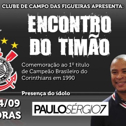 Clube de Campo traz ídolo Paulo Sérgio para evento que comemora o 1º título brasileiro do Timão