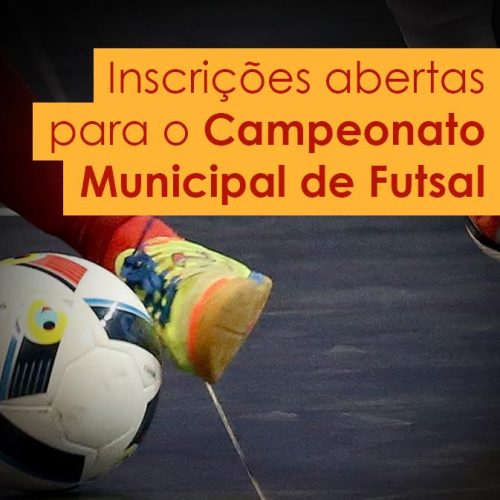 Secretaria de Esportes e Lazer abre as inscrições para o Campeonato Municipal de Futsal