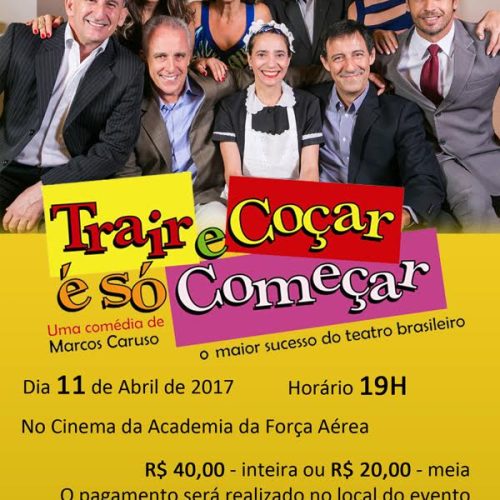 “Trair e coçar é só começar!” será apresentada no cinema da Academia da Força Aérea