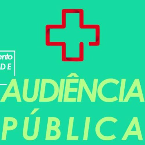 Audiência pública da prestação de contas do Departamento de Saúde acontece no dia 9 de março