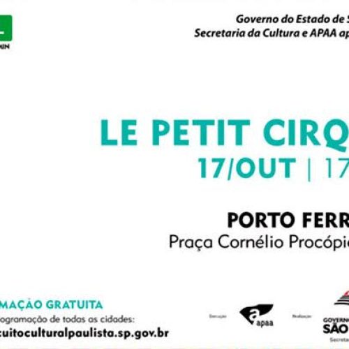 Apresentação gratuita de “le petit cirque” será neste sábado (17) na praça da Matriz
