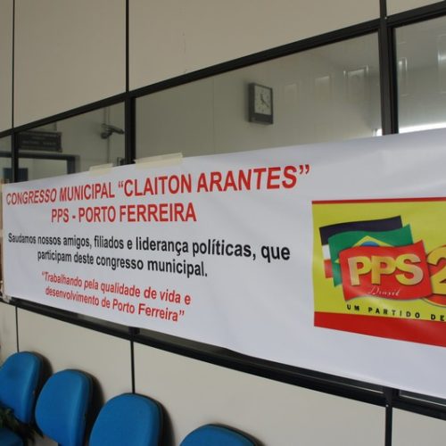 PPS realiza Congresso Municipal “CLAITON ARANTES”