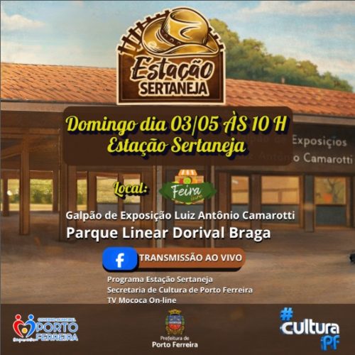 Estação Sertaneja ao vivo promete manhã de música e cultura em Porto Ferreira