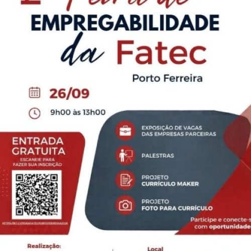 Fatec Porto Ferreira realiza 2ª Feira de Empregabilidade neste sábado (26/09)