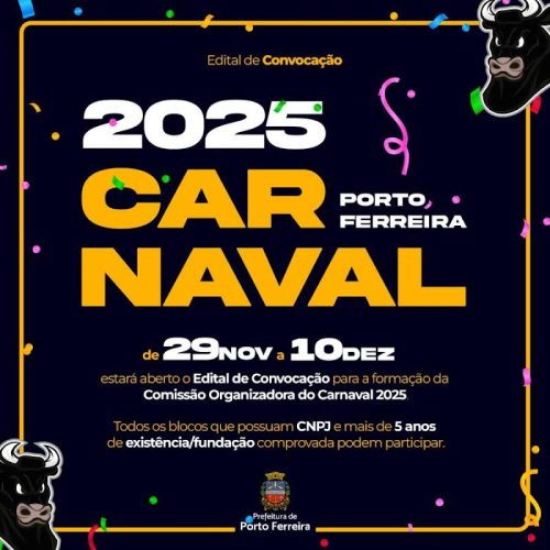 Cultura de Porto Ferreira publica edital de convocação para comissão do Carnaval 2025