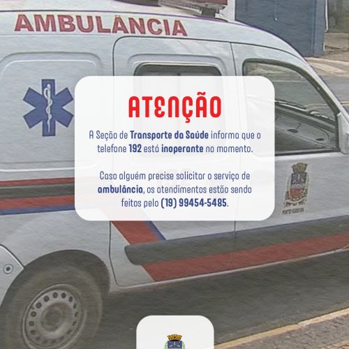 Prefeitura de Porto Ferreira informa que telefone 192 fica fora do ar e divulga número alternativo para ambulâncias