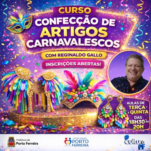 Secretaria de Cultura de Porto Ferreira abre inscrições para curso de confecção de artigos carnavalescos