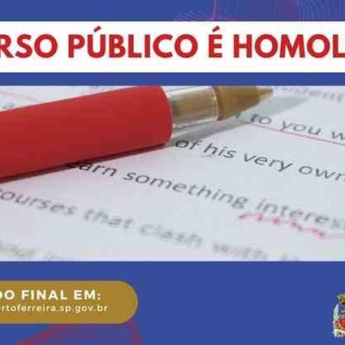 Câmara Municipal de Porto Ferreira homologa e divulga a classificação final do concurso público