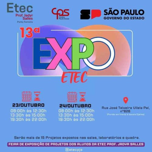 13ª Expoetec da Etec Professor Jadyr Salles de Porto Ferreira acontece nos dias 23 e 24 de outubro