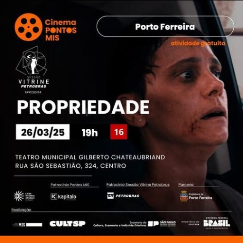 Porto Ferreira recebe exibição do suspense “Propriedade” em parceria com o MIS