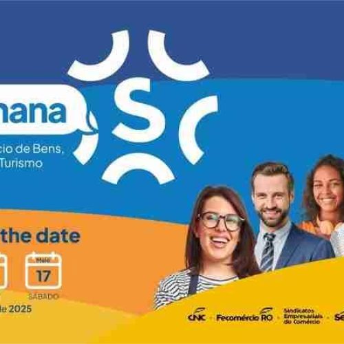 CNC, Sesc, Senac e Federações promovem a Semana S do Comércio em todo o país