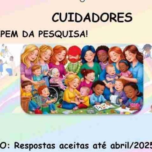 Sua Voz Importa! Participe de Pesquisa Inédita sobre Cuidadores de Crianças Atípicas