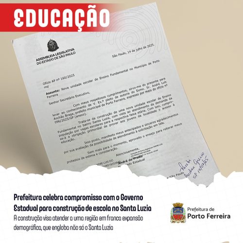 Nova escola municipal ampliará oferta de ensino fundamental anos iniciais em Porto Ferreira