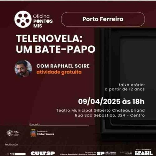 Porto Ferreira recebe no dia 09/04 oficina gratuita sobre telenovela em parceria com o Pontos MIS