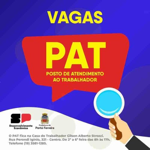 PAT de Porto Ferreira está com várias ofertas de emprego para está segunda-feira (17/03/2025)