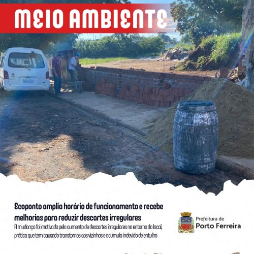 Ecoponto de Porto Ferreira amplia horário e reforça segurança