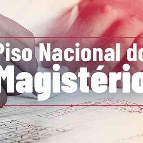 Confederação Nacional de Municípios (CNM) coloca educação em risco ao negar piso salarial