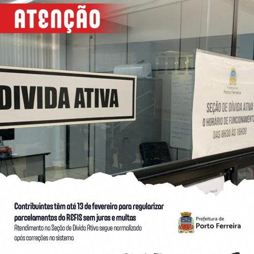 Contribuintes têm até 13 de fevereiro para regularizar parcelas do REFIS em Porto Ferreira