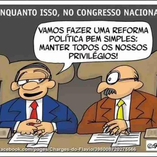 Políticos do Centrão: trabalham somente para manutenção de seus privilégios; dane-se o país