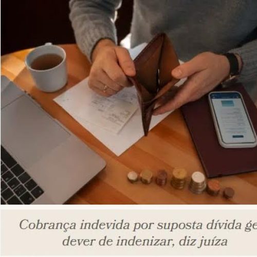 Justiça condena um banco a pagar R$ 15 mil em indenização por danos morais por cobrança indevida